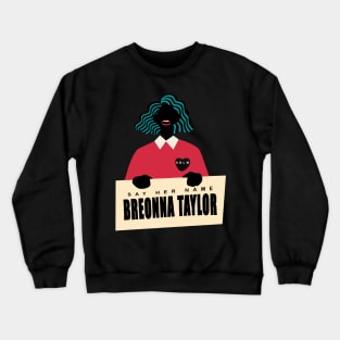 Breonna Taylor Crewneck Sweatshirt